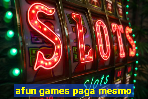 afun games paga mesmo